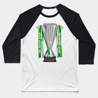Glasgow Celtic Champions 2022 We Never Stop Baseball T-Shirt